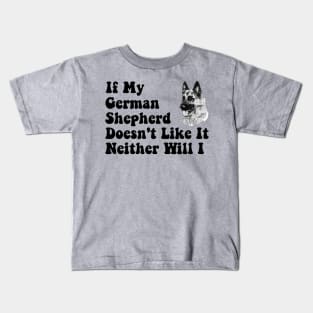 Funny German Shepherd Lover Saying Kids T-Shirt